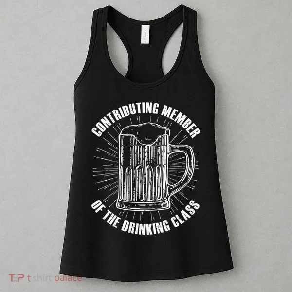 Contributing Member Of The Drinking Class Women's Tank Top