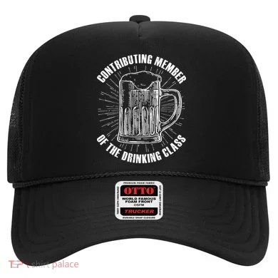 Contributing Member Of The Drinking Class Hat