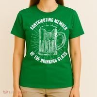 Contributing Member Of The Drinking Class T-Shirt thumb 4