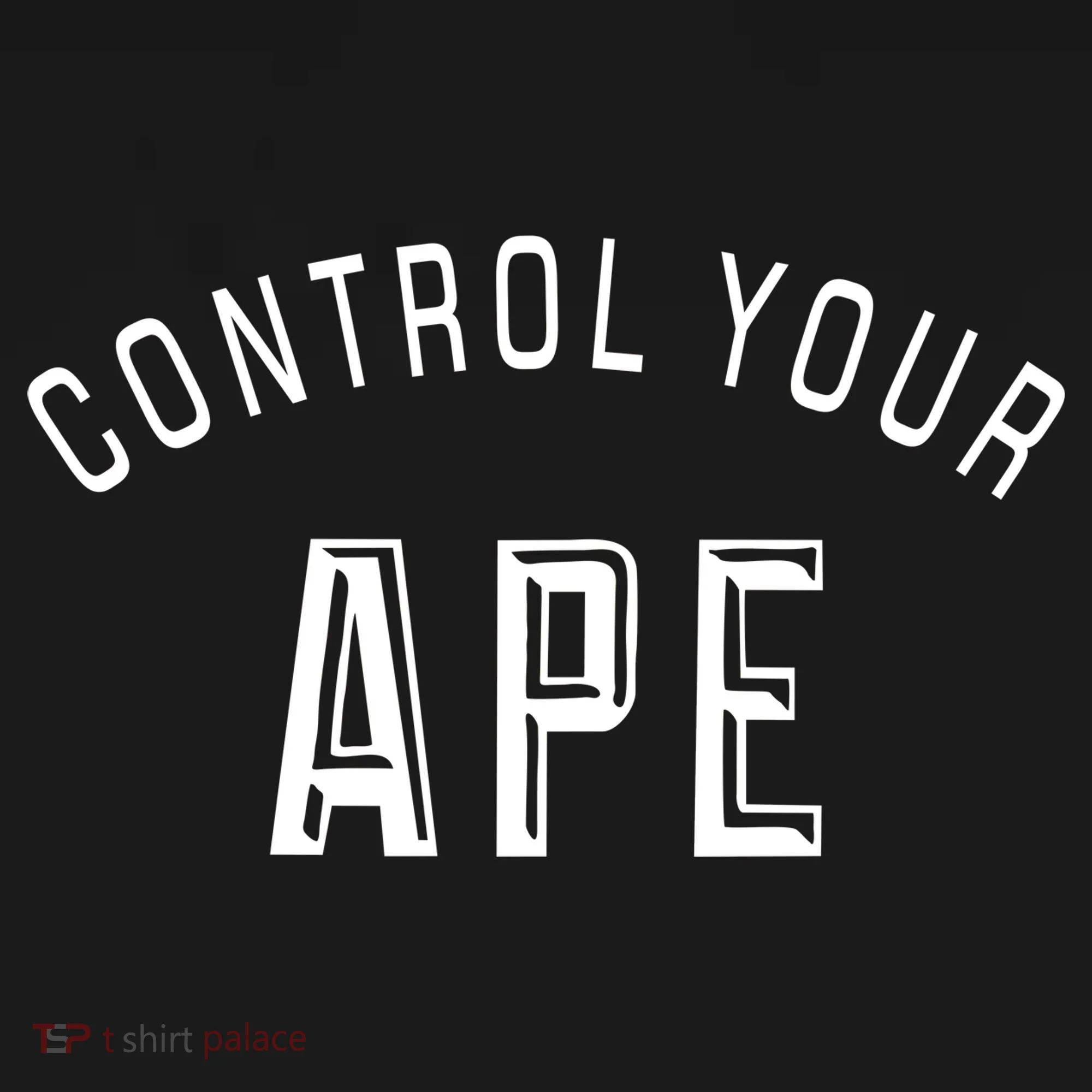 Control Your Ape Toddler T-Shirt