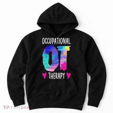 Colorful OTA Occupational Therapy Occupational Therapist Hoodie