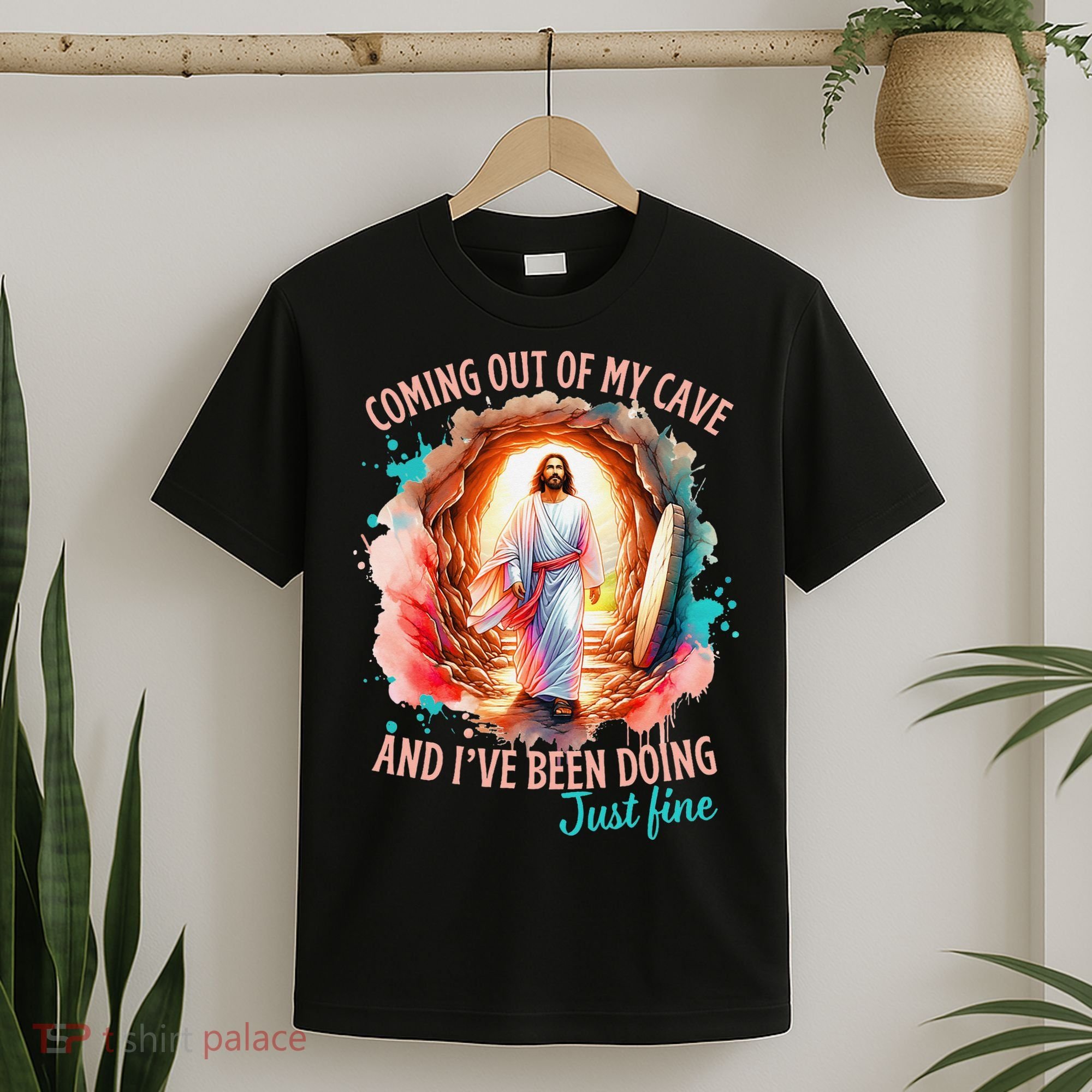 Coming Out Of My Cave And I’m Doing Just Fine Jesus Easter Gift T-Shirt