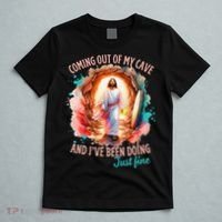 Coming Out Of My Cave And I’m Doing Just Fine Jesus Easter Gift T-Shirt thumb 5