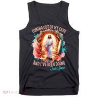 Coming Out Of My Cave And I’m Doing Just Fine Jesus Easter Gift Tank Top thumb 0
