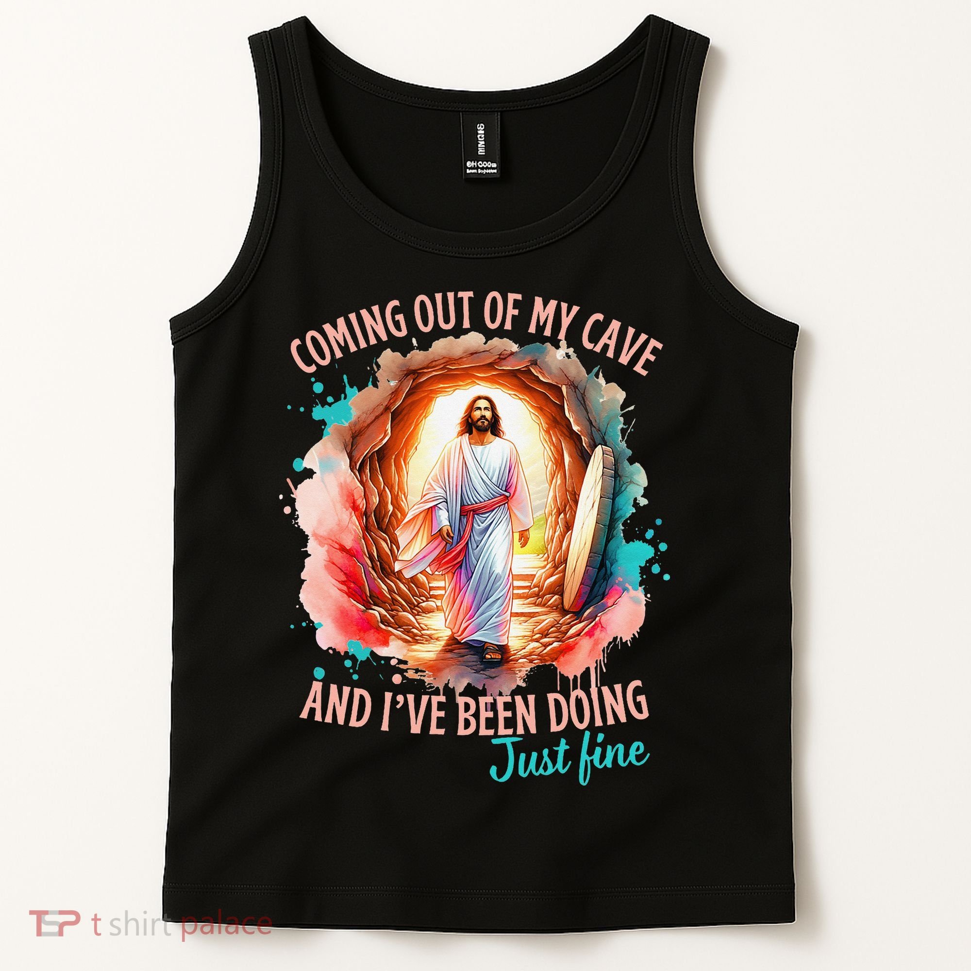 Coming Out Of My Cave And I’m Doing Just Fine Jesus Easter Gift Tank Top