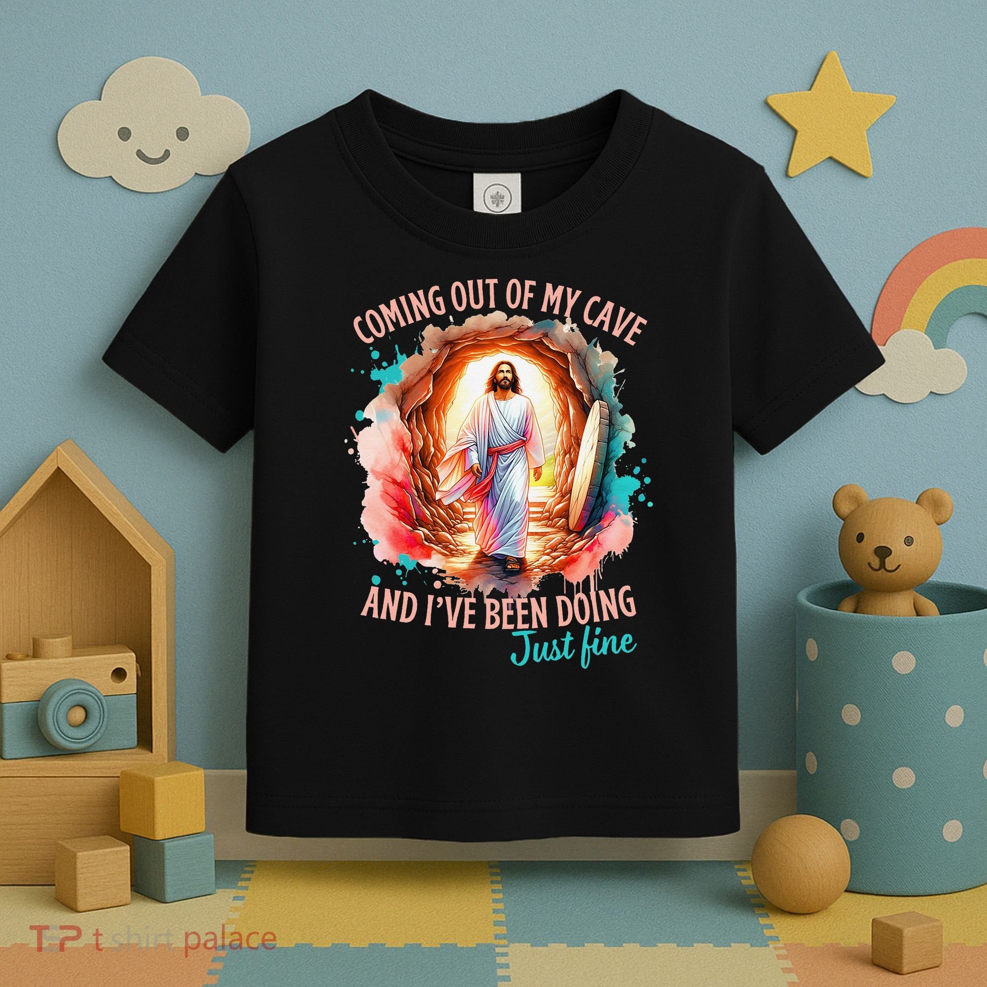 Coming Out Of My Cave And I’m Doing Just Fine Jesus Easter Gift Toddler T-Shirt