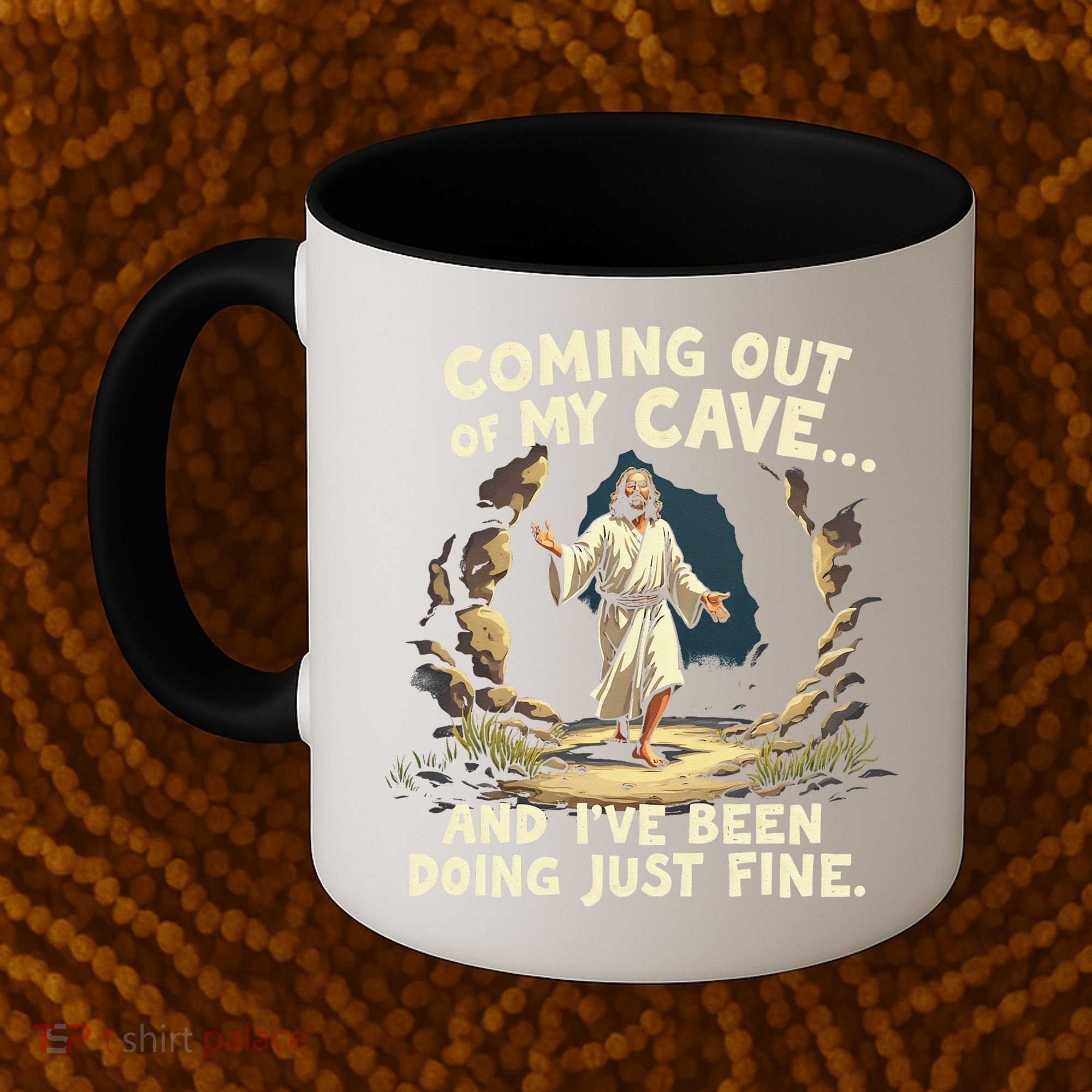 Coming Out Of My Cave And Ive Been Doing Just Fine Coffee Mug