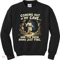 Coming Out Of My Cave And Ive Been Doing Just Fine Kids Sweatshirt thumb 0