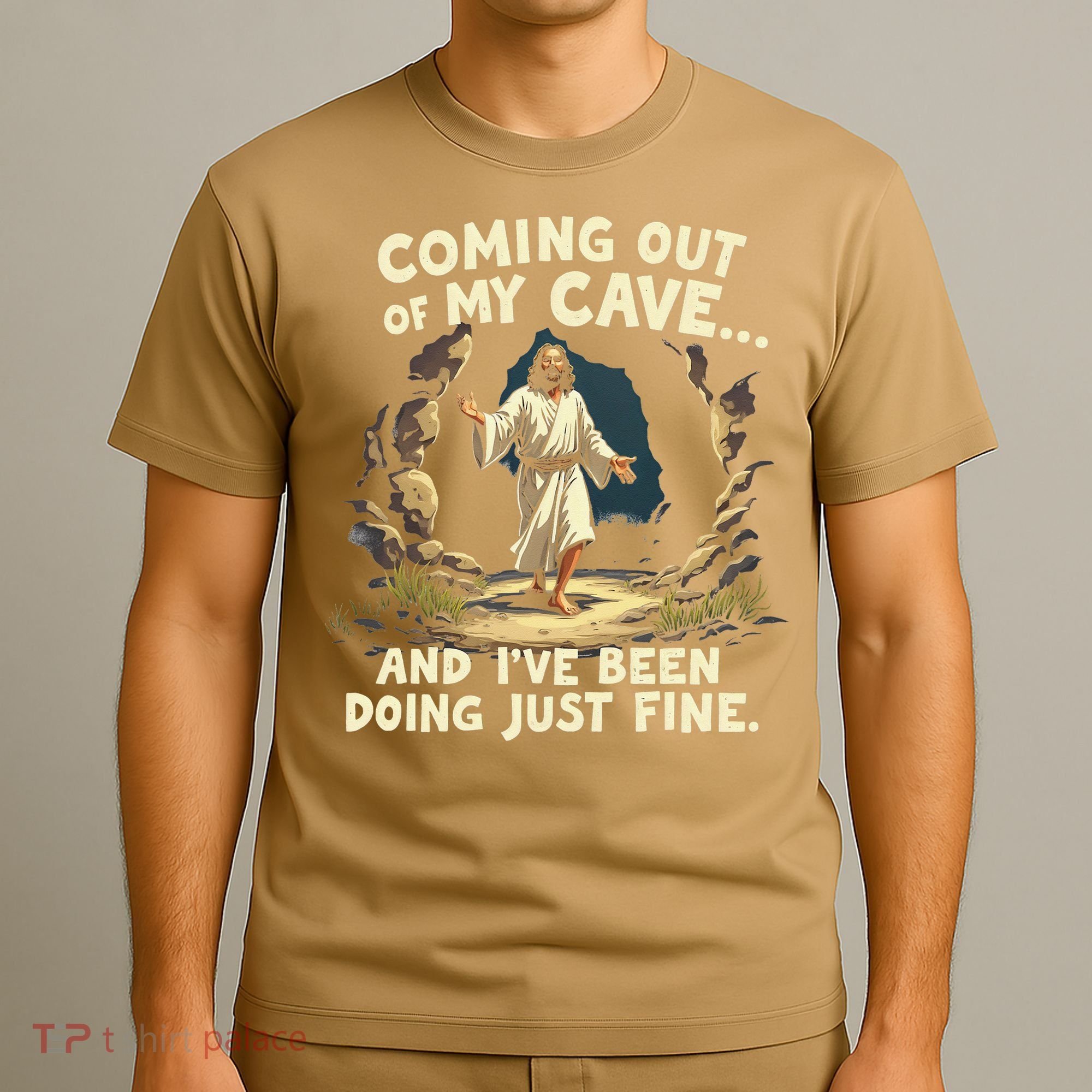 Coming Out Of My Cave And Ive Been Doing Just Fine T-Shirt