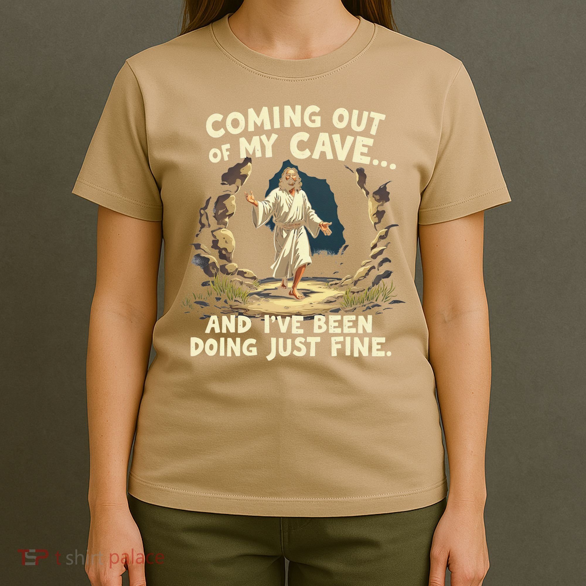 Coming Out Of My Cave And Ive Been Doing Just Fine T-Shirt