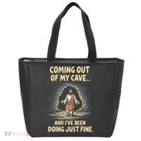 Coming Out Of My Cave And Ive Been Doing Just Fine Tote Bag thumb 0