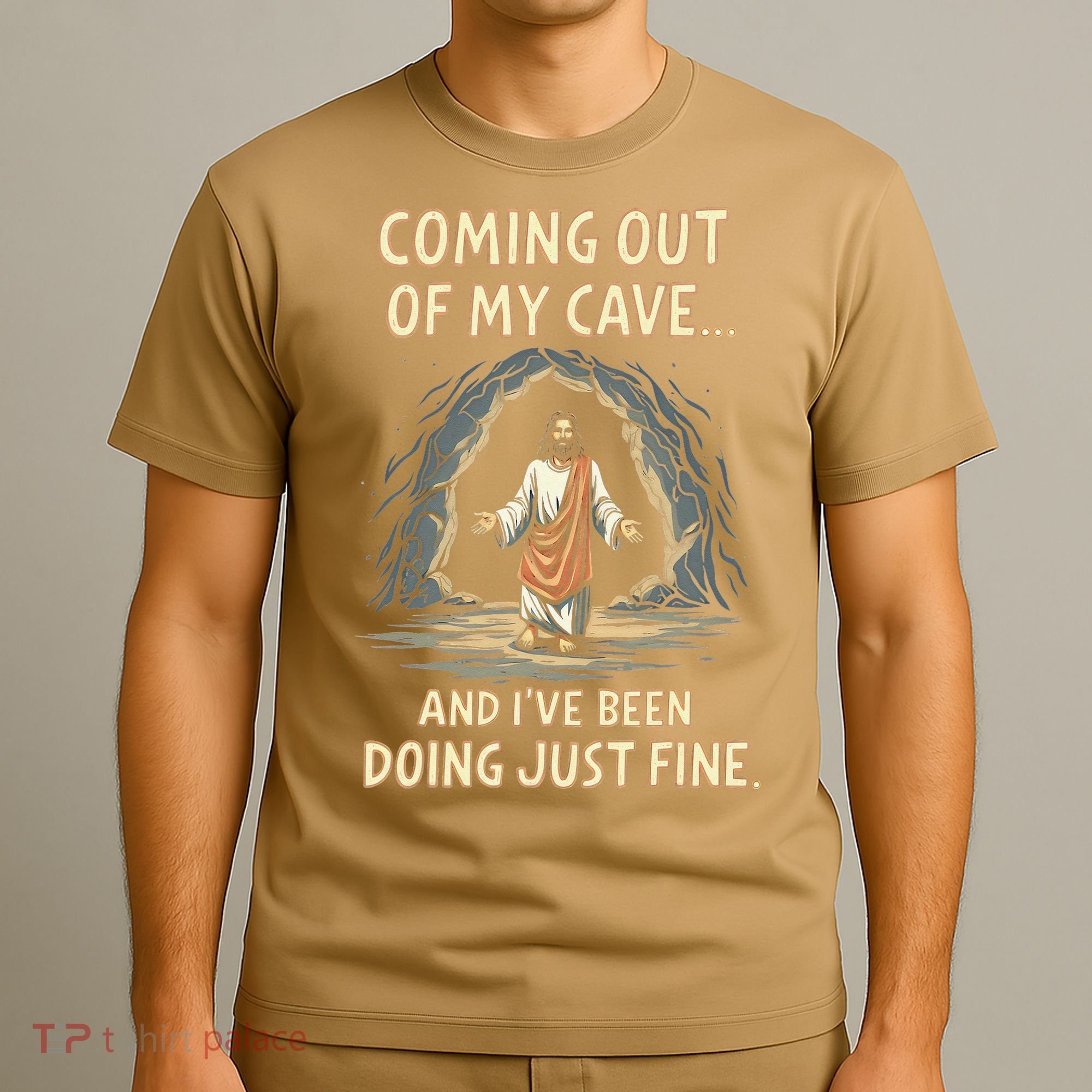 Coming Out Of My Cave And Ive Been Doing Just Fine T-Shirt