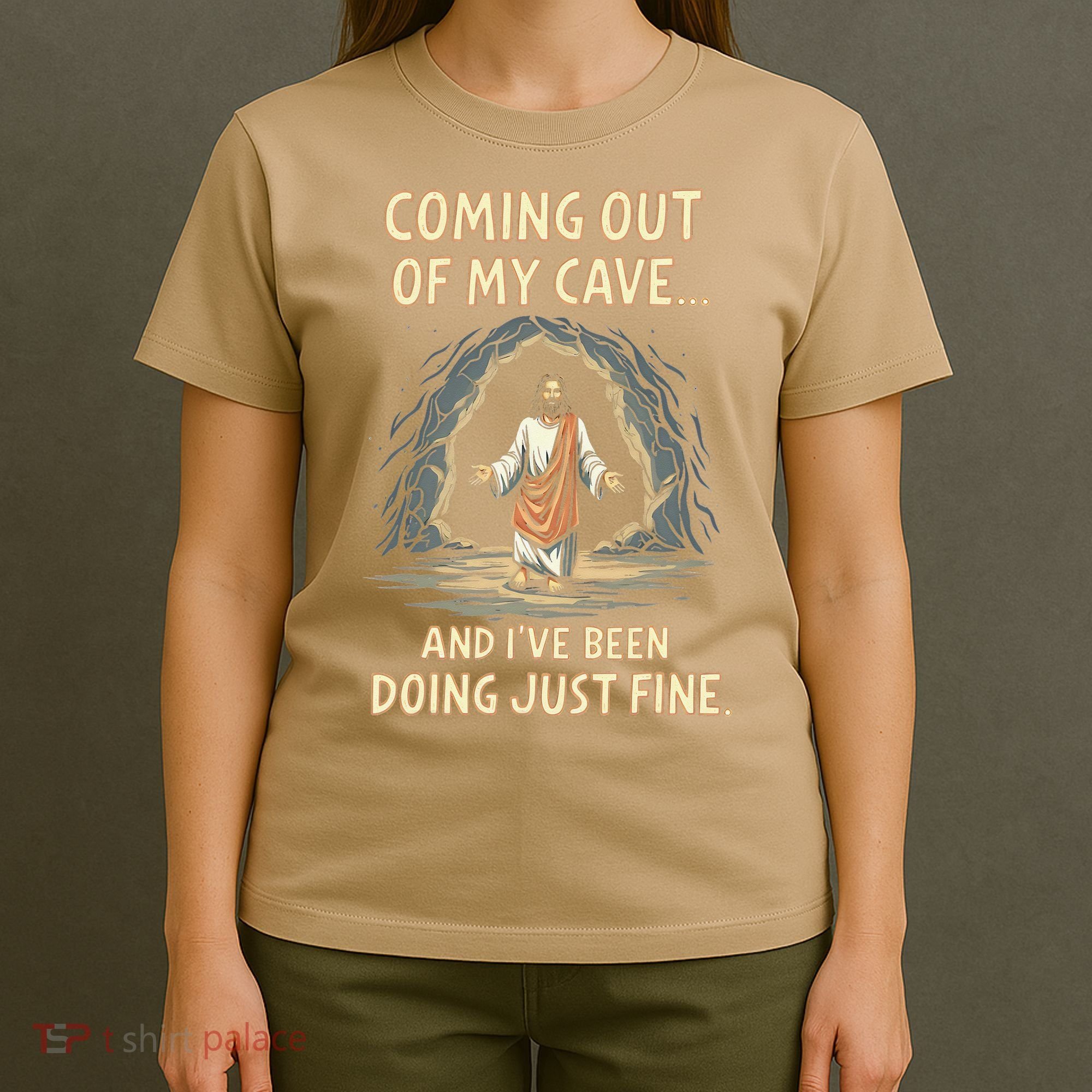 Coming Out Of My Cave And Ive Been Doing Just Fine T-Shirt