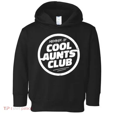 Cool Aunts Club Toddler Hoodie