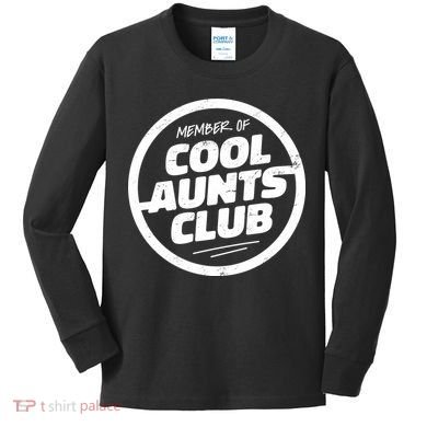 Cool Aunts Club Kids Long Sleeve Shirt