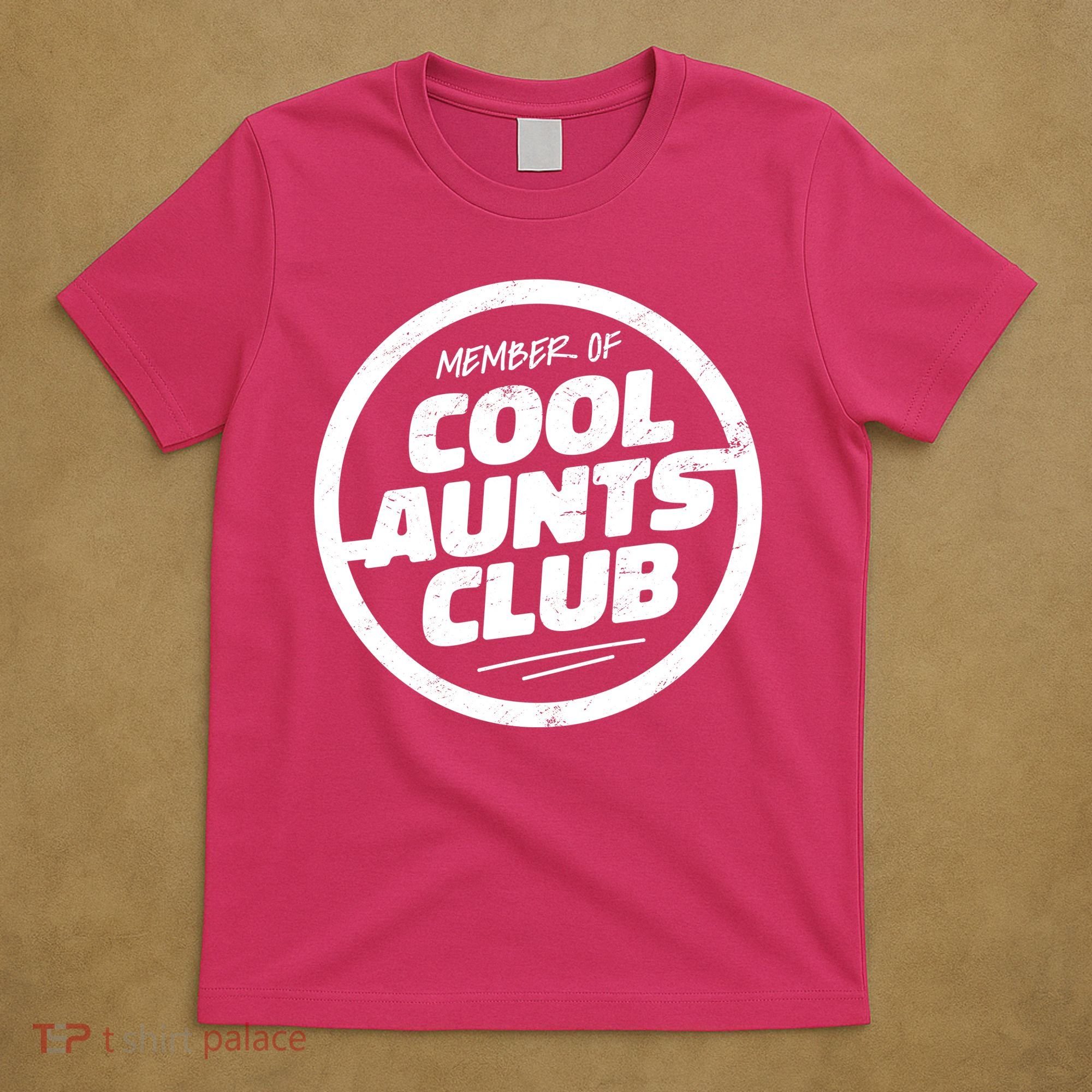 Cool Aunts Club T-Shirt