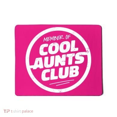 Cool Aunts Club Mousepad
