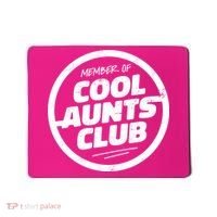 Cool Aunts Club Mousepad thumb 0