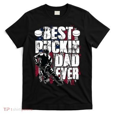 Cool Best Puckin Dad Ever Hockey Dad T-Shirt