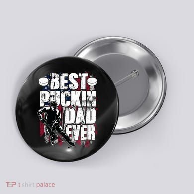 Cool Best Puckin Dad Ever Hockey Dad Button