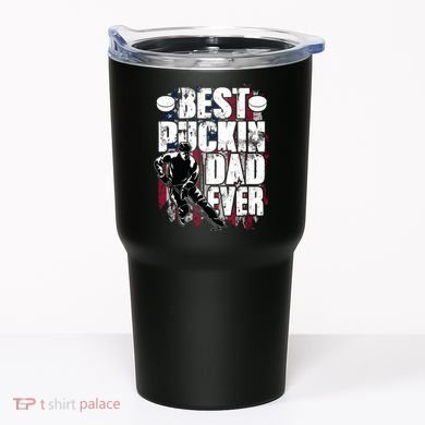 Cool Best Puckin Dad Ever Hockey Dad Tumbler