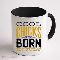 Cool Chicks Are Born In July Coffee Mug thumb 1