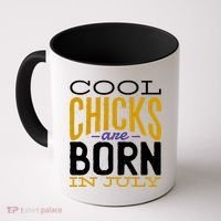 Cool Chicks Are Born In July Coffee Mug thumb 0