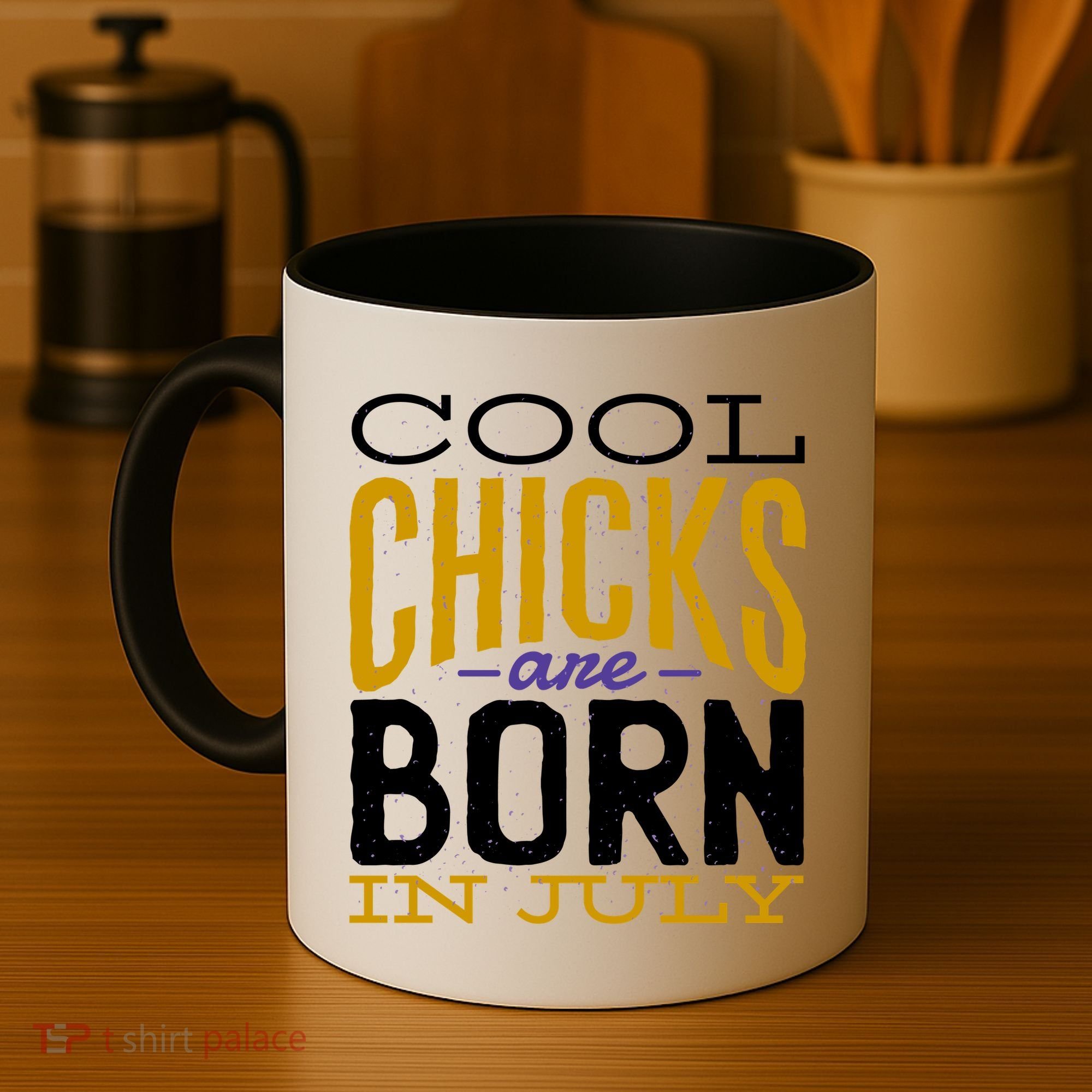 Cool Chicks Are Born In July Coffee Mug