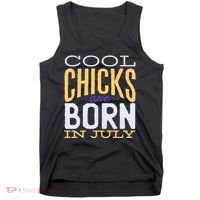 Cool Chicks Are Born In July Tank Top thumb 0