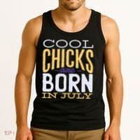 Cool Chicks Are Born In July Tank Top thumb 3