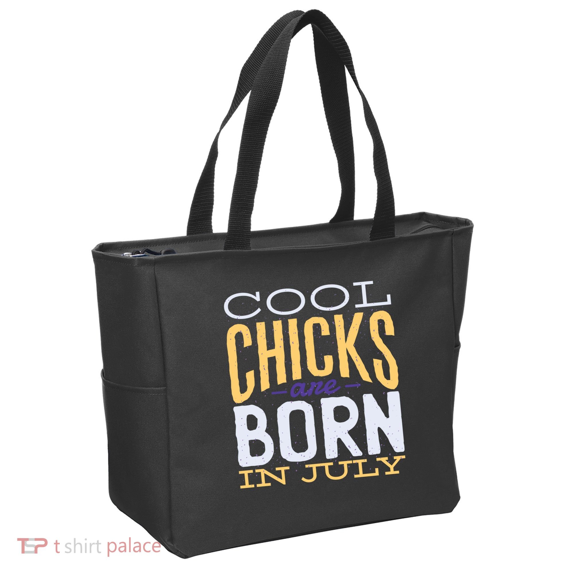 Cool Chicks Are Born In July Tote Bag