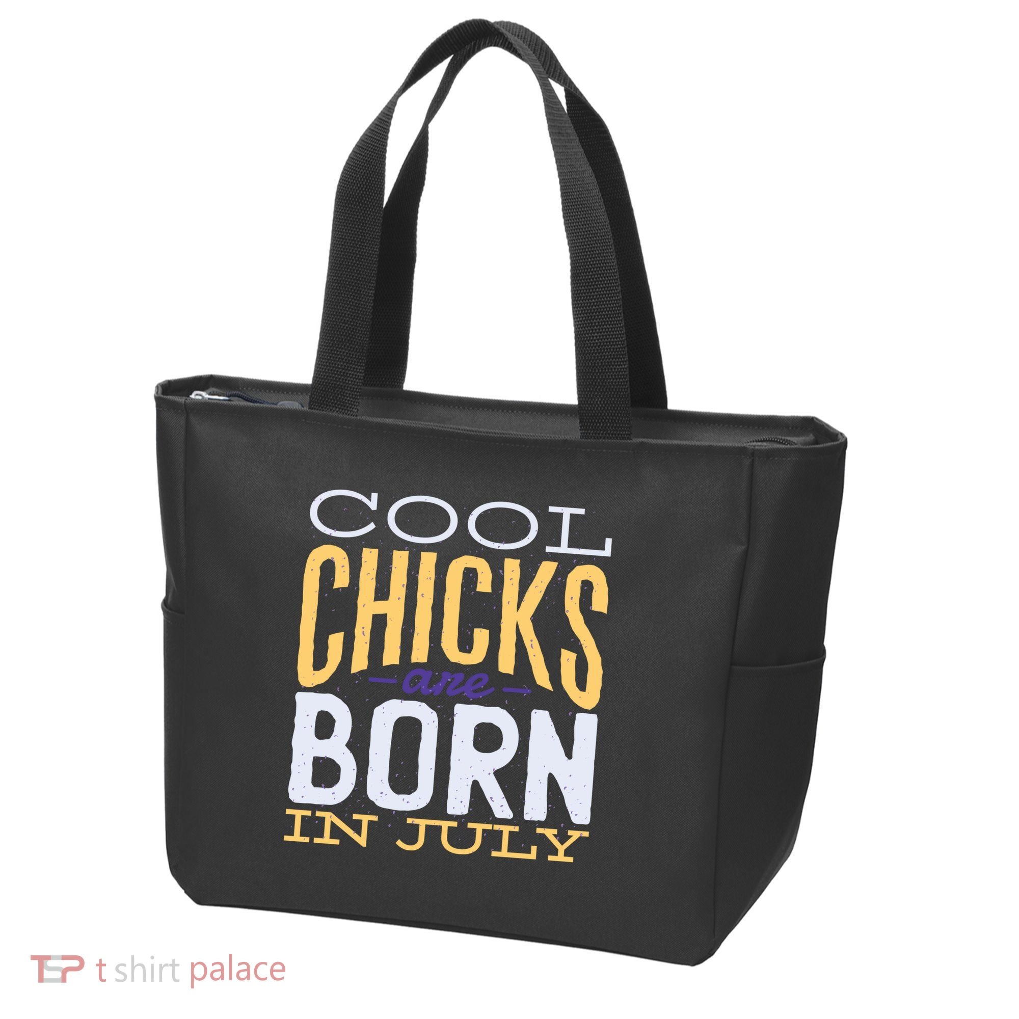 Cool Chicks Are Born In July Tote Bag