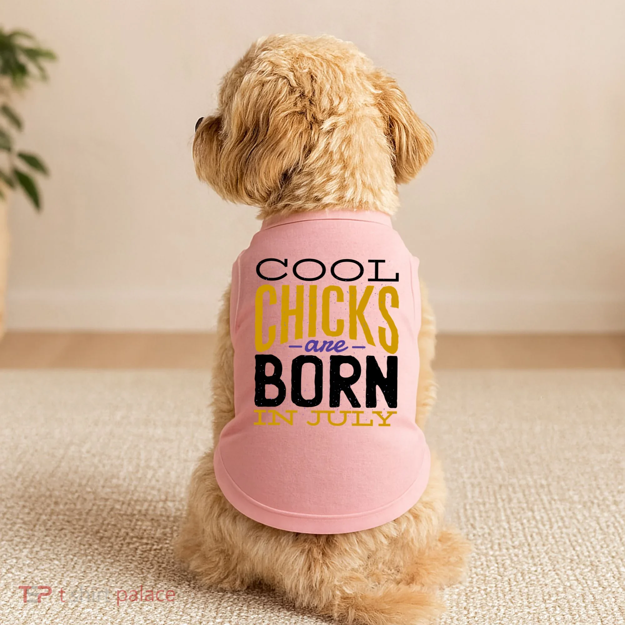 Cool Chicks Are Born In July Doggie Tank
