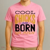 Cool Chicks Are Born In July T-Shirt thumb 3