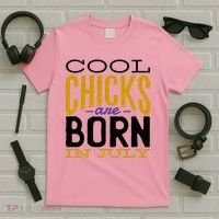 Cool Chicks Are Born In July T-Shirt thumb 5