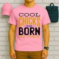 Cool Chicks Are Born In July T-Shirt thumb 6