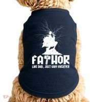 Cool Father's Day Mighty FATHOR  Doggie Tank thumb 0