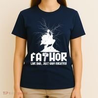 Cool Father's Day Mighty FATHOR  T-Shirt thumb 4