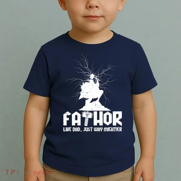 Cool Father's Day Mighty FATHOR  Toddler T-Shirt