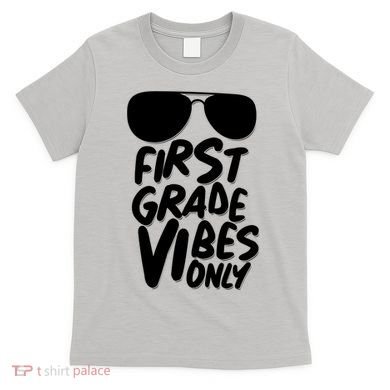 Cool First Grade Vibes Only Back to School T-Shirt