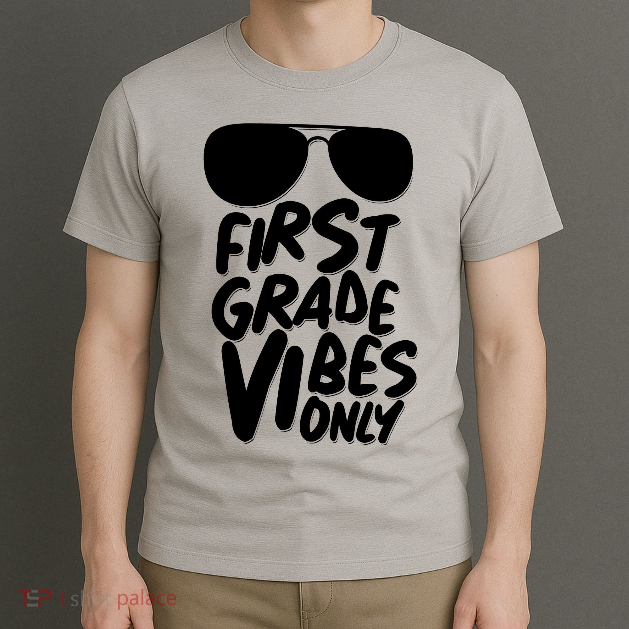 Cool First Grade Vibes Only Back to School T-Shirt