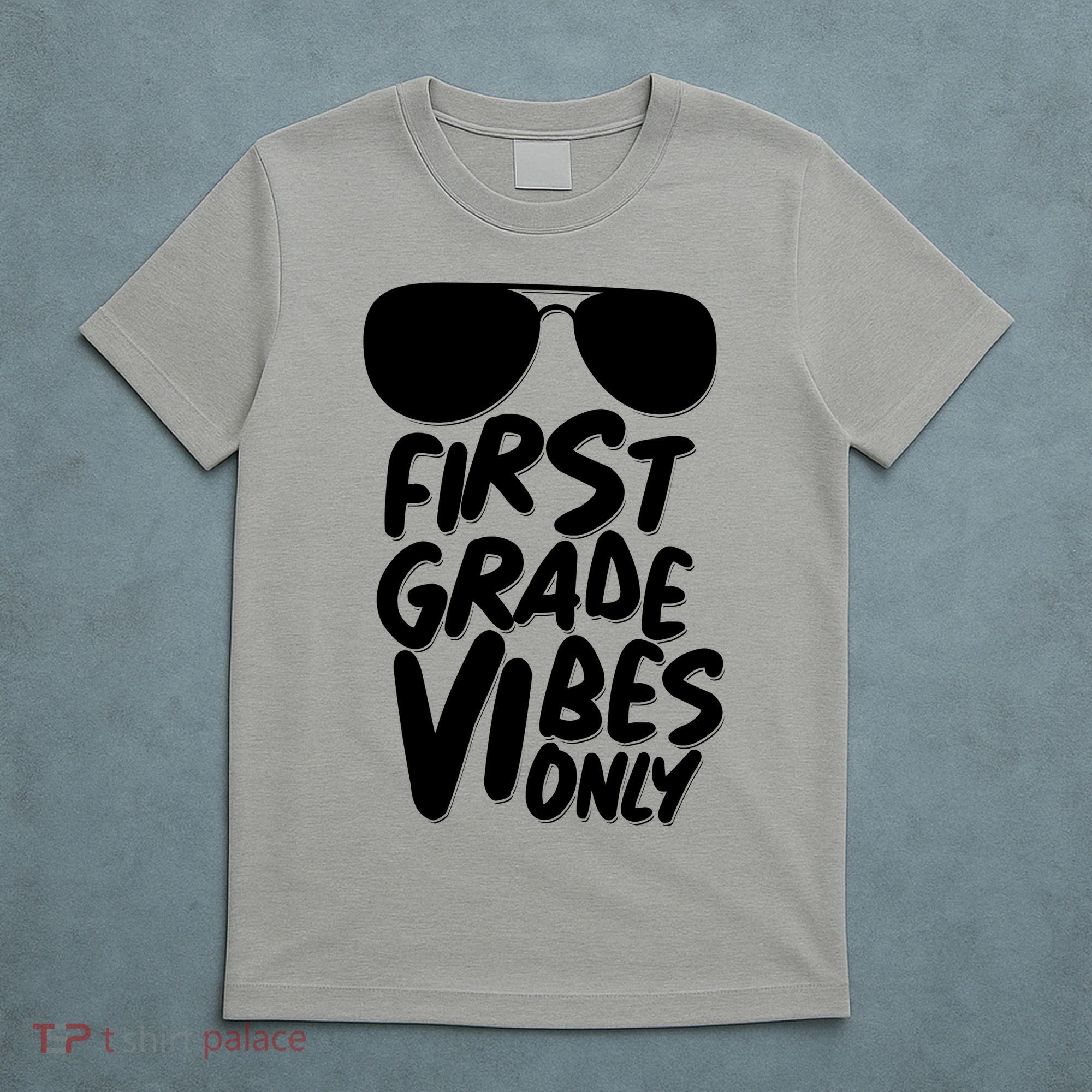 Cool First Grade Vibes Only Back to School T-Shirt