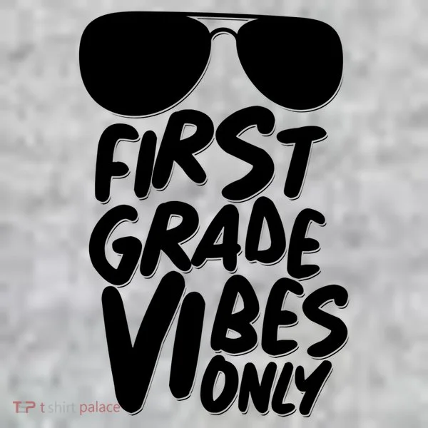 Cool First Grade Vibes Only Back to School Toddler T-Shirt