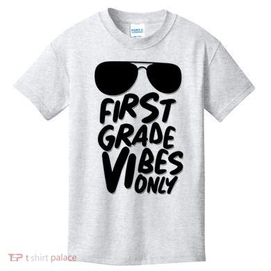 Cool First Grade Vibes Only Back to School Kids T-Shirt