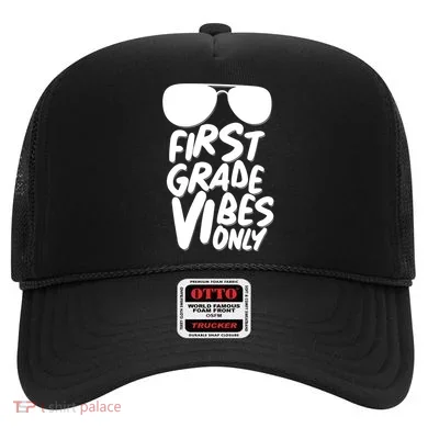 Cool First Grade Vibes Only Back to School Hat