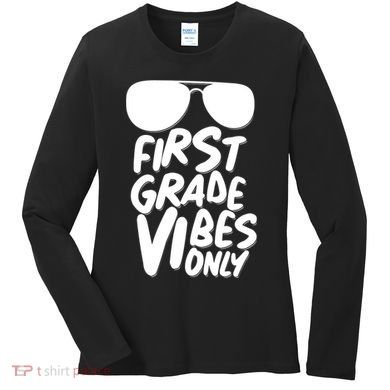 Cool First Grade Vibes Only Back to School Women's Long Sleeve Shirt