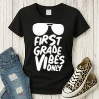 Cool First Grade Vibes Only Back to School Women's T-Shirt thumb 3