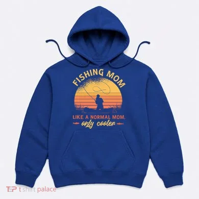 Cool Fishing Mom Hoodie