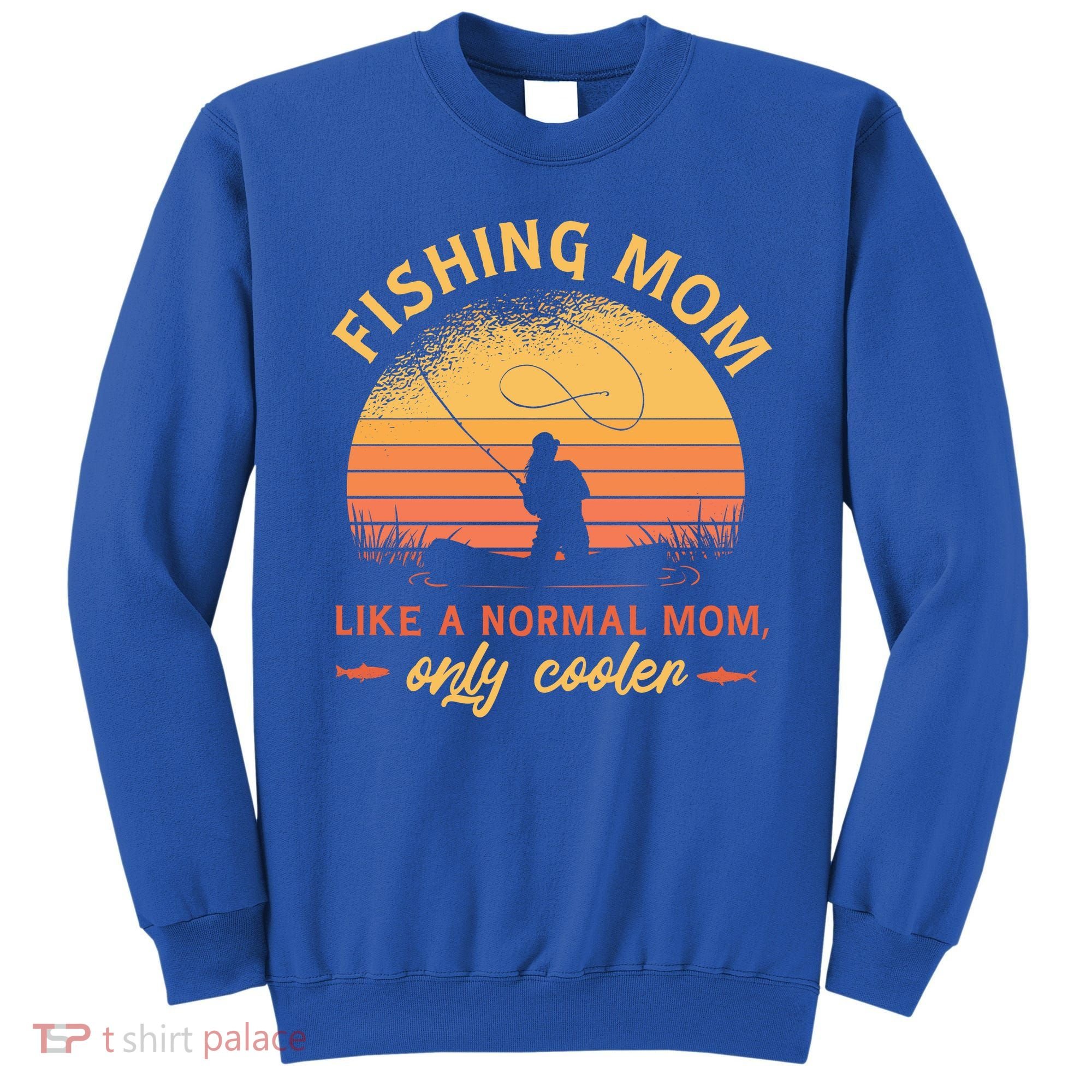 Cool Fishing Mom Sweatshirt