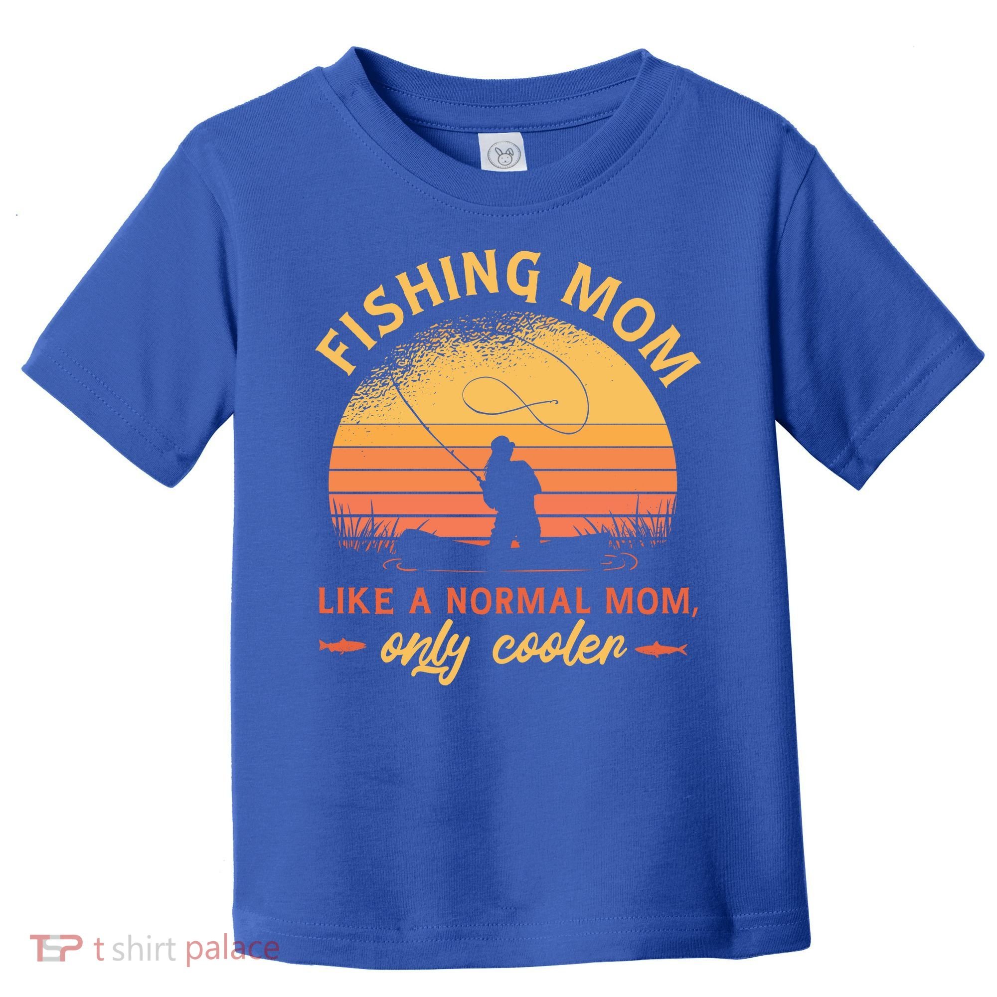 Cool Fishing Mom Toddler T-Shirt